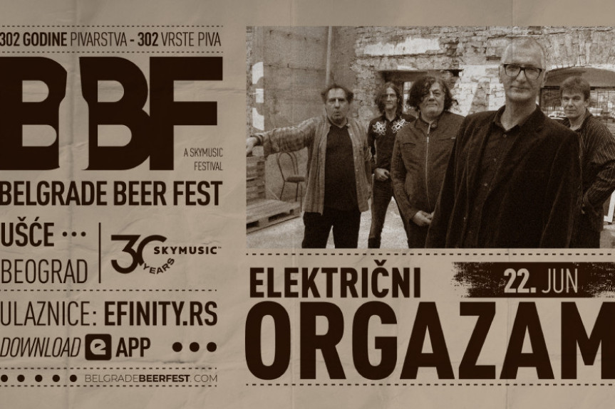 Električni orgazam na Belgrade Beer Festu u subotu, 22. juna